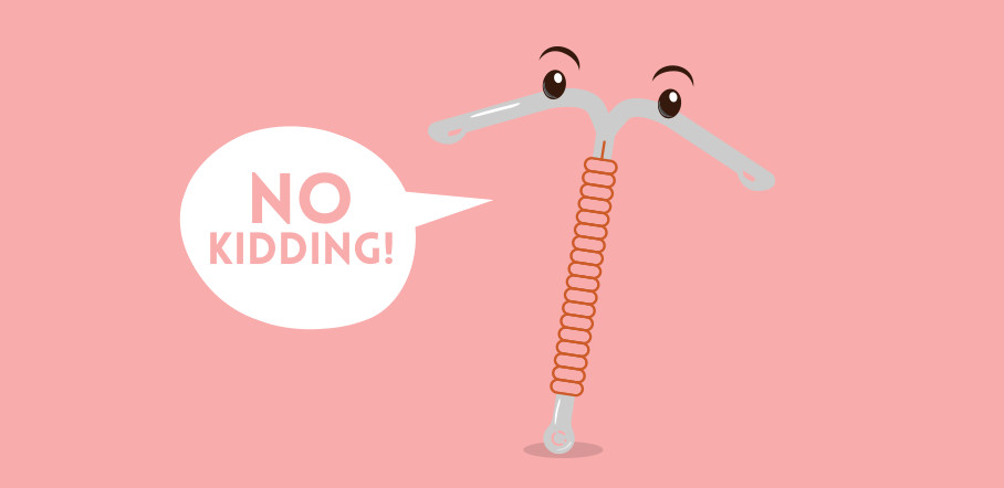 iud, no kidding